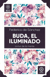 BUDA EL ILUMINADO LA LUZ DE LA MENTE - 9788419294005